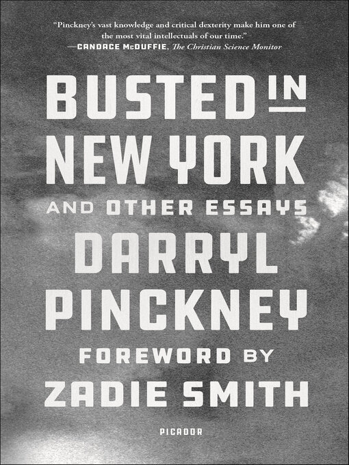 Title details for Busted in New York and Other Essays by Darryl Pinckney - Wait list